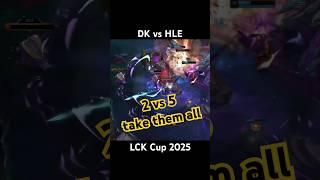 2 vs 5 → 0-trade-5 DK vs HLE LCK Cup 2025 #shorts #dk #dpluskia #hle