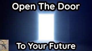 Open The Door To Your Future | Motivational Video | Seek & Succeed