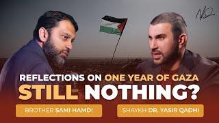 One Year - Reflections on Gaza - Sami Hamdi and Shaykh Dr. Yasir Qadhi