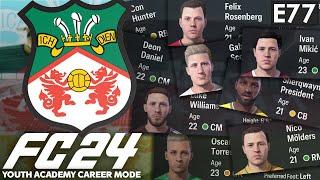 WHERE ARE THEY NOW? | FC 24 YOUTH ACADEMY CAREER MODE EP77 | WREXHAM