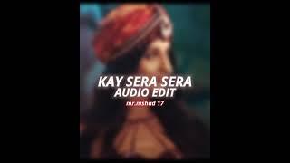 Kay Sera Sera - (edit audio) // @mr.nishad 17 #shorts #ytshorts