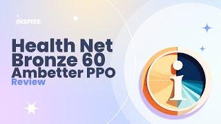 Health Net Bronze 60 Ambetter PPO Review Pros and Cons