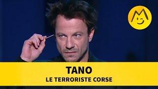 Tano : le terroriste corse