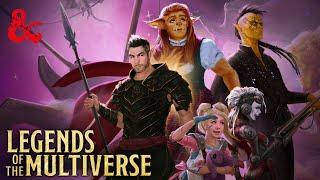 Legends of the Multiverse - New D&D Play Series | D&D Direct