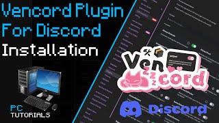 Vencord Plugin for Discord Install & Overview