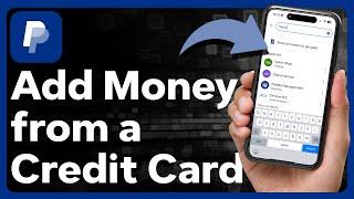 How To Add Money To PayPal From Credit Card