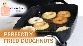 How to Fry Doughnuts Perfectly | Doughnuts Part 2