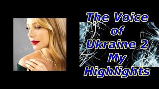 The Voice of Ukraine 2 - My Highlights