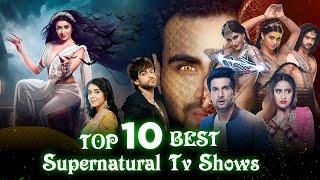 Top 10 Best Supernatural Tv Shows in Hindi | Best Supernatural Tv Serials | Part 2 | Telly Only