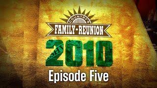 Country's Family Reunion: 2010 - Episode 5