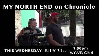 Watch My North End on Chronicle!