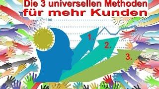 André Schneider - Die drei universellen Methoden zur Neukundengewinnung