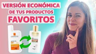 VERSIÓN ECONÓMICA DE TUS PRODUCTOS FACORITOS | DUPES DE SKINCARE