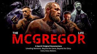 Conor McGregor • The McGregor Life • Documentary