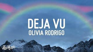 [1 HOUR ] Olivia Rodrigo - Deja Vu (Lyrics)