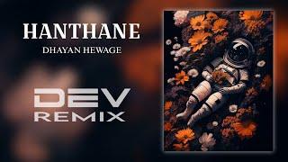 Hanthane Progressive House Remix - Dhayan Hewage × Yuki Nawaratne × Yashodha Adhikari × Dev Remix