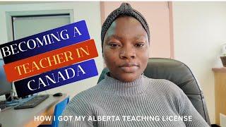 DREAM TO REALITY: HOW I GOT MY ALBERTA TEACHING LICENSE + LIFE IN LETHBRIDGE CANADA