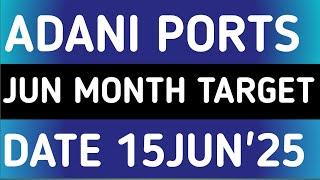 ADANI PORTS & SPECIAL ECONOMIC ZONE STOCK LATEST NEWS 15JUN'25/ADANI PORTS SHARE LATEST NEWS