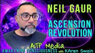 What is Ascension?  Neil Gaur Portal to Ascension: ATP-Media with KAren Swain