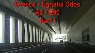 A2/Egnatia Odos to Igoumenitsa Greece (part 1)