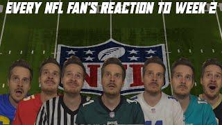 Every NFL Fan's Reaction to Week 2