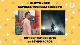 KLIPTO x GRX - Express Yourself (snippet) | OUT SEPTEMBER 27th