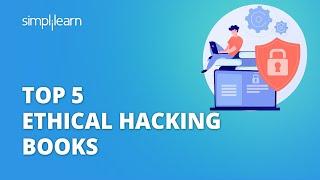 Top 5 Ethical Hacking Books | Best Books To Learn Ethical Hacking | #Shorts | Simplilearn