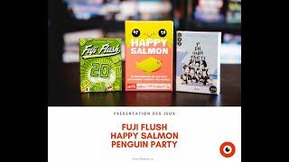 Les jeux de société Penguin Party, Happy Salmon et Fuji Flush