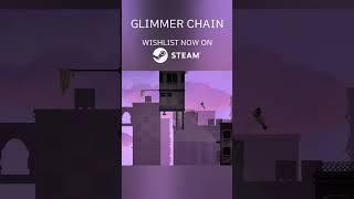 Glimmer Chain#indiegame  #gamedev #gamingshorts #indiegems