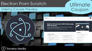 New Course Alert - Electron From Scratch: Desktop Apps With JavaScript