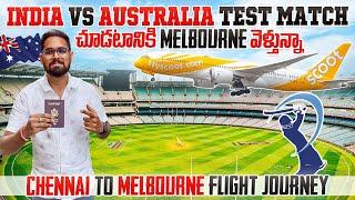 India Vs Australia Test Match చూడటానికి Melbourne వెళ్తున్న || Chennai To Melbourne Journey | Part-1