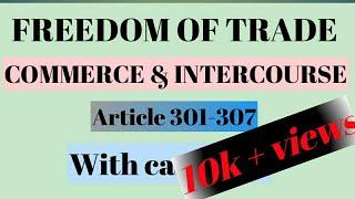 Freedom of trade & commerce |article 301- 307| AMICA GENUS