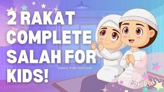 LEARN how to PRAY 2 RAKAT SALAH! | Step-by-Step Animation for Kids | Islamic Kids National