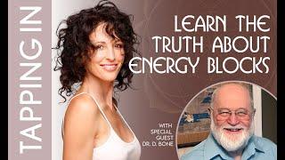 Tapping in with Dr. Bone: Learn the Truth About Energy Blocks