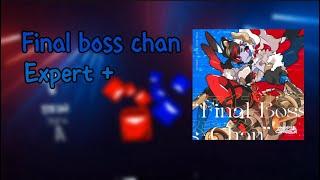 Final Boss Chan | Expert + | Beat Saber