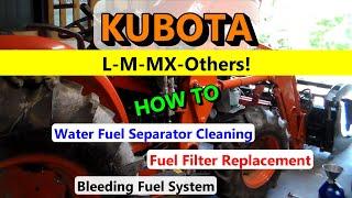 Kubota WATER/FUEL SEPARATOR Service, Fuel Filter REPLACEMENT...STEP by STEP!