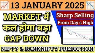 NIFTY PREDICTION FOR TOMORROW & BANK NIFTY ANALYSIS FOR 13 JAN 2025 | MARKET ANALYSIS FOR TOMORROW