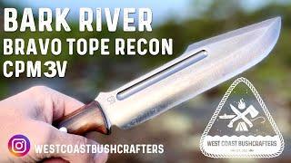 Great Survival Knife! Bark River Bravo Tope Recon!