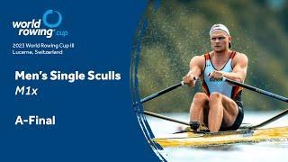 2023 World Rowing Cup III - Men's Single Sculls - A-Final