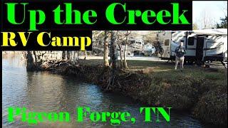 Up The Creek RV Camp #pigeonforge  #smokymountains #gatlinburgtn