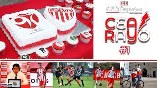 97 Aniversario de Necaxa, Super líder Sub-17 y más... | CEA Rayo #1