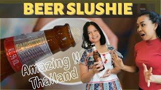 Thai love Beer Slushie | Great drink in summer | Beer Slush Amazing Thailand | It's Thai things