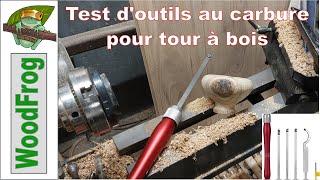 Test outils au carbure pour tour a bois