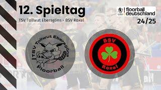 TSV Tollwut Ebersgöns - BSV Roxel | 12. Spieltag - 2. Floorball-BL Herren Nord/West 24/25