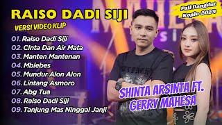 Shinta Arsinta Ft Gerry Mahesa - RAISO DADI SIJI - CINTA DAN AIR MATA || FULL DANGDUT KOPLO POPULER