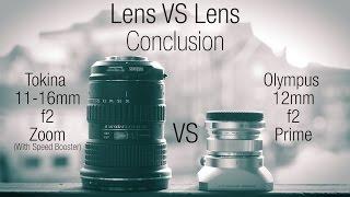 Conclusion: Olympus 12mm f2 vs Tokina 11-16mm f2.8 + Speedbooster S