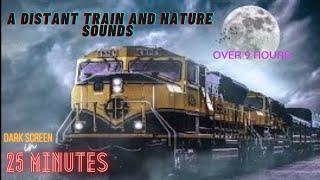  Sounds for Deep Sleep ⨀ Distant Train Sounds ⨀ Nocturnal Sounds ⨀  Dark Screen ⨀ 9 Hours