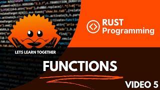 RUST Tutorial - Let´s learn it together - Functions (video 5)