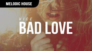 Vice - Bad Love