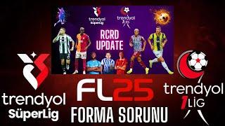 FL25 | TRENDYOL 1 LİG YAMASI FORMA SORUNU ÇÖZÜM VİDEOSU